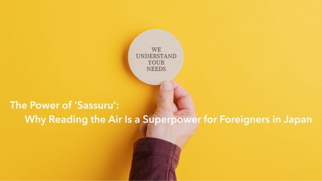Why Reading the Air Is a Superpower for Foreigners in Japan