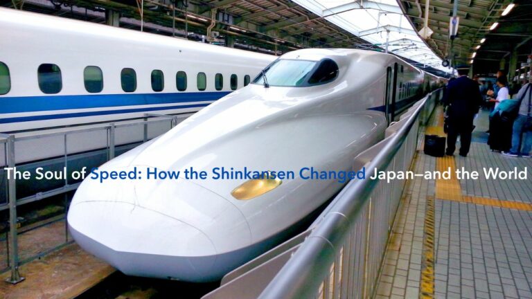 How the Shinkansen Changed Japan