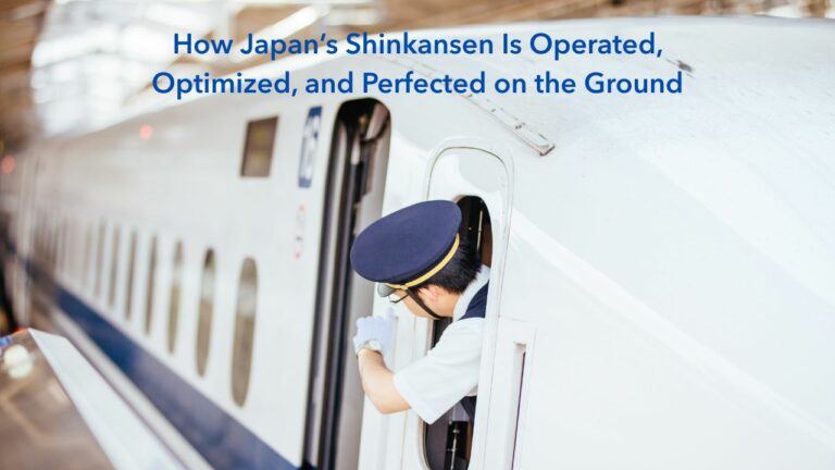 How Japan’s Shinkansen Is Operated, Optimized, and Perfected on the Ground