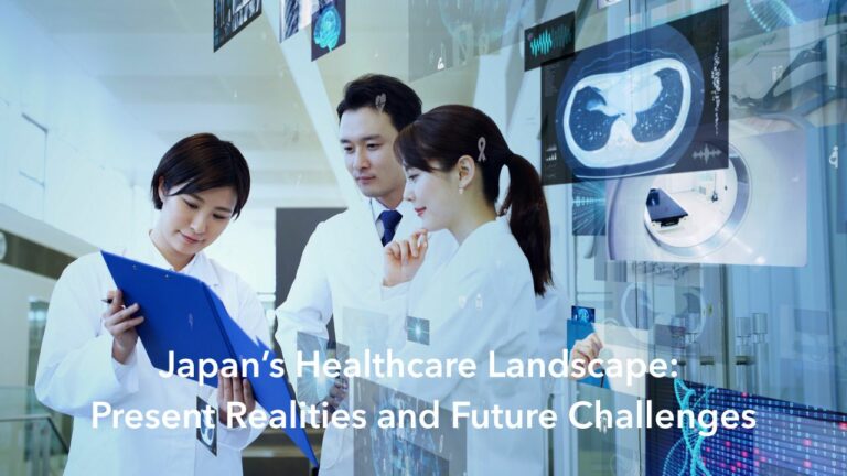 Japan’s Healthcare Landscape- Present Realities and Future Challenges